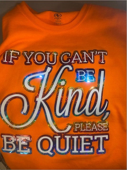 Be Kind, Be Quiet